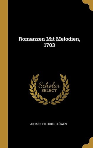 Romanzen Mit Melodien, 1703