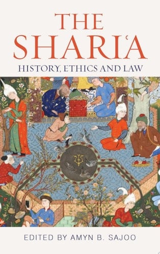The Shari'a History, Ethics and Law