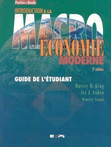 Introduction a la Macroeconomie Moderne Guide de l'Etudiant: 2000