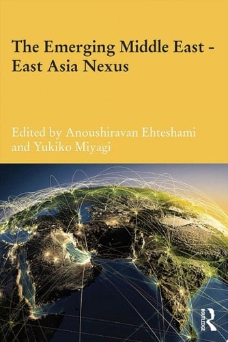 The Emerging Middle East-East Asia Nexus