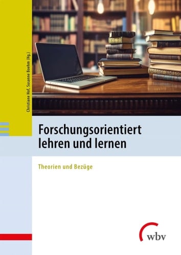 Forschungsorientiert lehren und lernen Theorien und Bezüge