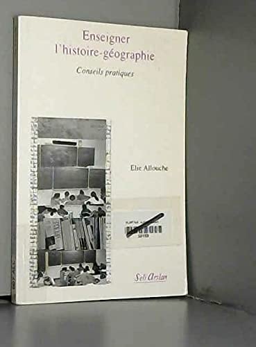 Enseigner l'histoire-géographie conseils pratiques
