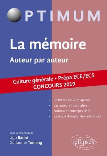 La mémoire auteur par auteur : Prépa ECE/ECS. Concours 2019