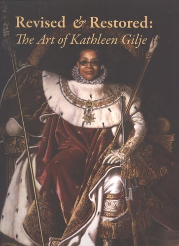 Revised & Restored The Art of Kathleen Gilje