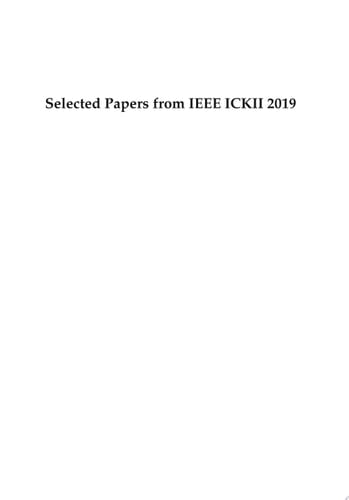 Selected Papers from IEEE ICKII 2019