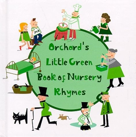 Orchard's Little Green Book of Nursery Rhymes