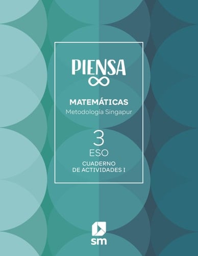 Cuaderno. Piensa Infinito. Metodología Singapur. 3 Secundaria