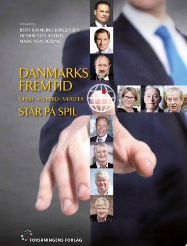 Danmarks Fremtid Vækst - Velfærd - Værdier står på spil