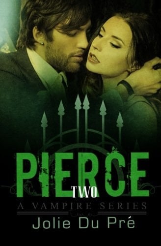 Pierce: a Vampire Series Novella 2