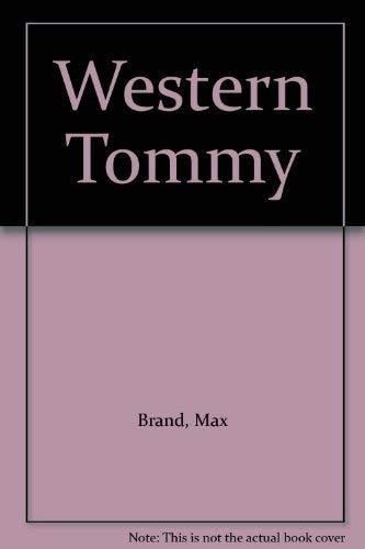 Western Tommy A Western Story