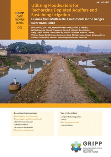Utilizing floodwaters for recharging depleted aquifers and sustaining irrigation lessons from multi-scale assessments in the Ganges River Basin, India