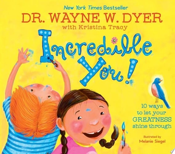 Incredible You! 10 Ways to Let Your Greatness Shine Through