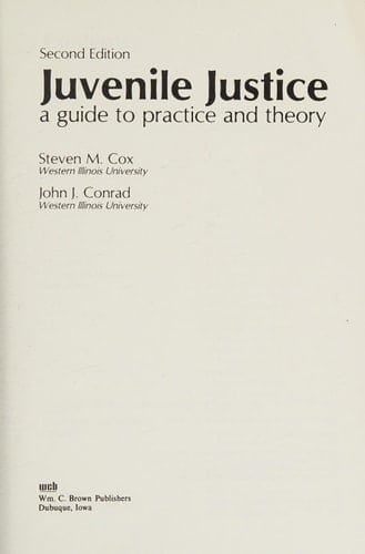 Juvenile Justice: A Guide to Practice and Theory