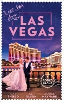 With Love from Las Vegas: A Win-Win Proposition / Her Sexy Vegas Cowboy / Twins on the Way