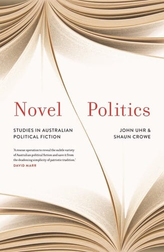Novel Politics Studies in Australian Political Fiction