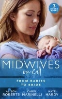 Midwives On Call : From Babies To Bride
