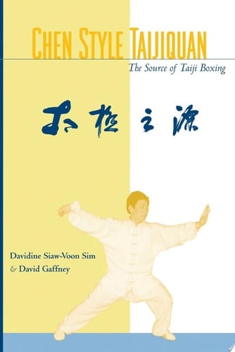 Chen Style Taijiquan The Source of Taiji Boxing