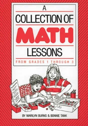 Collection of Math Lessons, A: Grades 1-3 (Math Solutions Series)