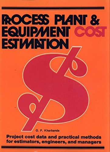 Process Plant and Equipment Cost Estimation