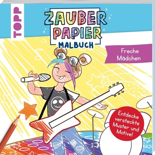Zauberpapier Malbuch Freche Mädchen Entdecke versteckte Muster und Motive!