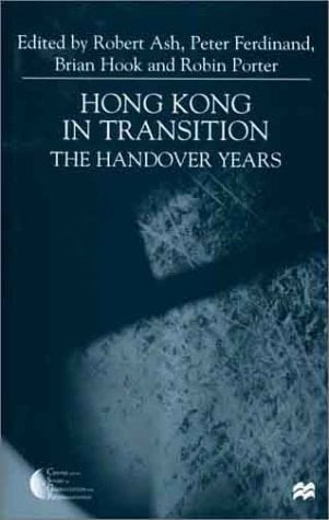 Hong Kong in Transition The Handover Years