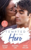 Tempted by the Hero: Stranded with the Navy SEAL  / Guardian in Disguise / Protection Detail