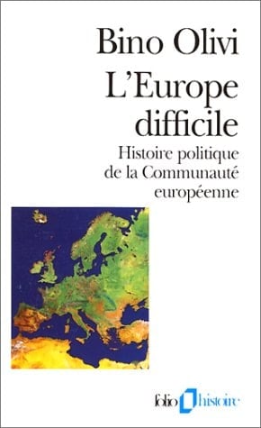 L'Europe difficile histoire politique de la Communauté européenne