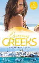 Gorgeous Greeks : Playing Her Games: Playing by the Greek's Rules  / Changing Constantinou's Game / Falling for Dr Dimitriou