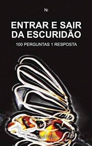 Entrar e Sair da Escuridão (Portuguese Edition)