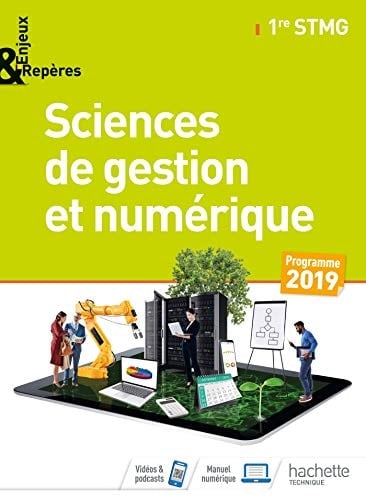 Sciences de gestion et numérique 1re STMG Enjeux & Repères