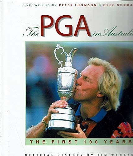 The PGA in Australia The First 100 Years