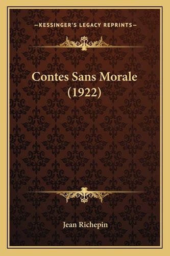 Contes Sans Morale (1922) (French Edition)