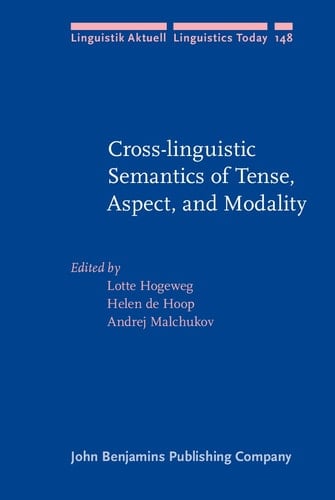 Cross-linguistic Semantics of Tense, Aspect and Modality