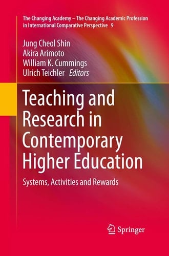 Teaching and Research in Contemporary Higher Education Systems, Activities and Rewards