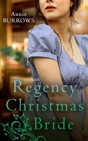 Regency Christmas Bride: The Captain's Christmas Bride / a Countess by Christmas