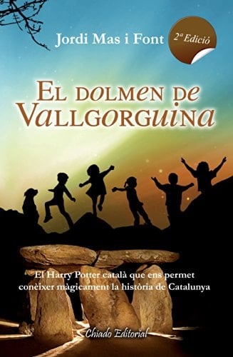 El dolmen de Vallgorguina (Literatura Juvenil) (Catalan Edition)