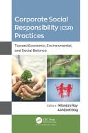 Corporate Social Responsibility (CSR) Practices Toward Economic, Environmental, and Social Balance