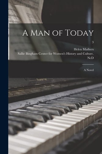 A Man of Today A Novel; 3