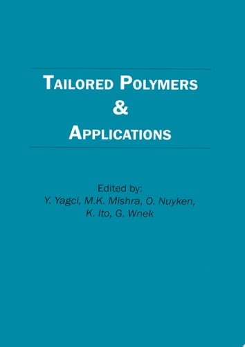 Tailored Polymers and Applications