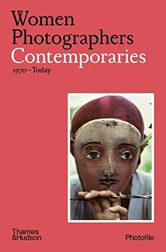Women Photographers: Contemporaries (1970-Today)