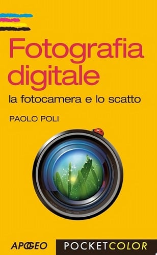 Fotografia digitale la fotocamera e lo scatto