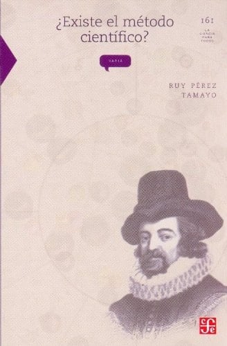 Existe el método científico? historia y crítica