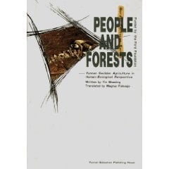 People and Forests : Yunnan Swidden Agriculture in Human-Ecological Perspective