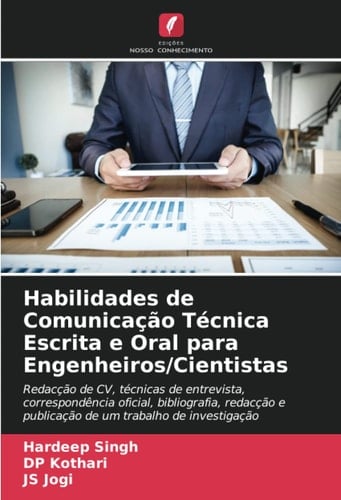 Habilidades de Comunicação Técnica Escrita e Oral para Engenheiros/Cientistas (Portuguese Edition)