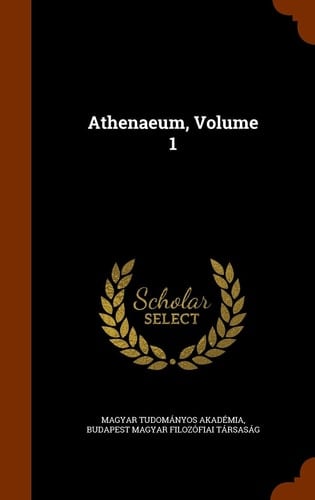 Athenaeum, Volume 1