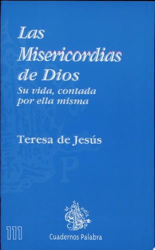 Las Misericordias de Dios Su vida, contada por ella misma