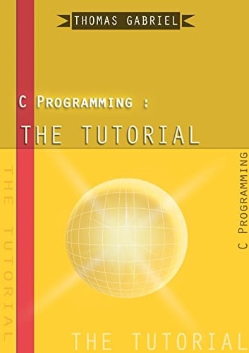C Programming: The Tutorial