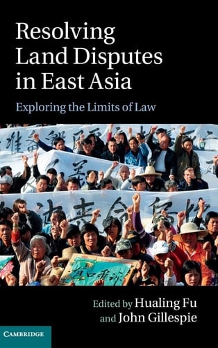 Resolving Land Disputes in East Asia Exploring the Limits of Law