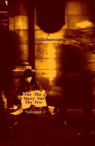 For The Many Not The Few Volume 7