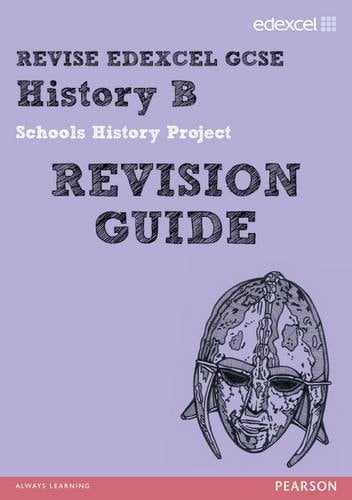 REVISE Edexcel: GCSE History B Schools History Project Revision Guide - Print and Digital Pack (REVISE Edexcel GCSE History 09)